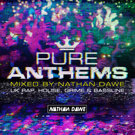 Album cover of Pure Anthems - UK Rap, House, Grime & Bassline