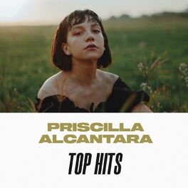 Album cover of Priscilla Alcantara Top Hits