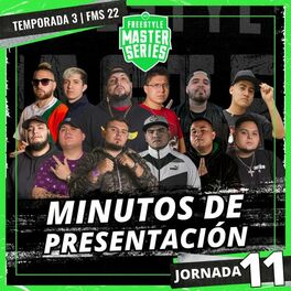 Album cover of Minutos de Presentación - FMS MEXICO T3 2021-2022 Jornada 11 (Live)