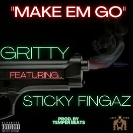 Album cover of MAKE EM GO (feat. STICKY FINGAZ & PROD. BY TEMPER BEATS)