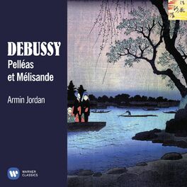 Album cover of Debussy: Pelléas et Mélisande