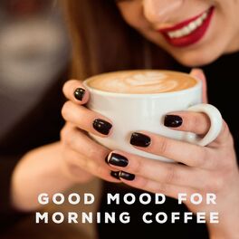 Album cover of Good Mood for Morning Coffee