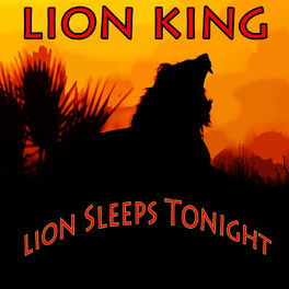 Album cover of Lion King: Lion Sleeps Tonight