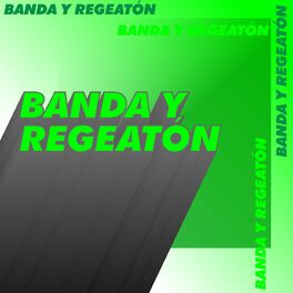 Album cover of Banda y Regeatón