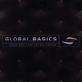 Album cover of Global Basics - Dance Music For The Millennium