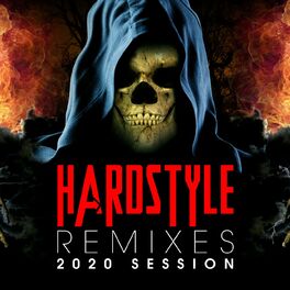 Album cover of Hardstyle Remixes 2020 Session