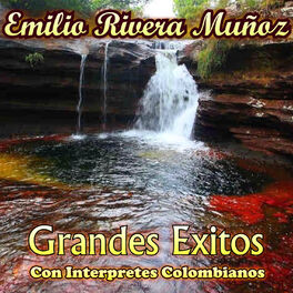 Album cover of Emilio Rivera Muñoz - Grandes Éxitos Con Interpretes Colombianos
