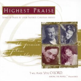 Album cover of Highest Praise: Songs of Praise by Your Favorite Christian Artists