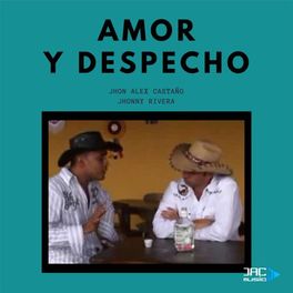 Album cover of Amor y Despecho (feat. Jhonny Rivera)