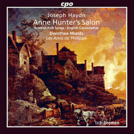 Album cover of Haydn: Anne Hunter's Salon, Scottish Folk Songs, & English Canzonettas