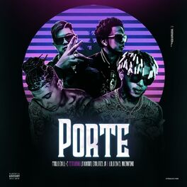 Album cover of Porte (feat. La Kikada, Carlitos Junior & Lolo en el Microfono)