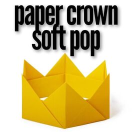Album cover of paper crown - soft pop