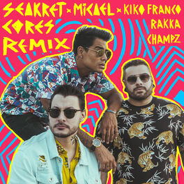 Album cover of Cores (Kiko Franco, Rakka, ChampZ Remix)