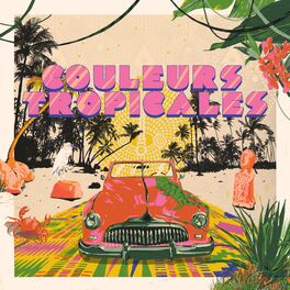 Album cover of Couleurs Tropicales