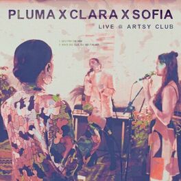 Album cover of PLUMA x Clara x Sofia (Live at Artsy Club, São Paulo)