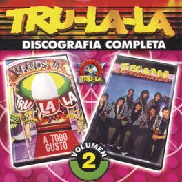 Album cover of Tru La La: Discografia Completa, Vol.2
