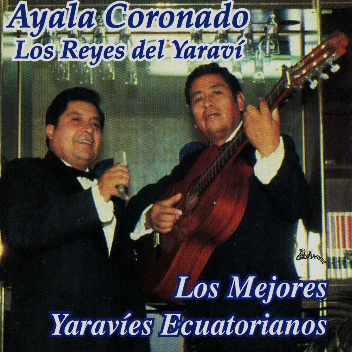 Duo Ayala Coronado - Interpretan Los Éxitos de Héctor Abarca: тексты и  песни | Deezer