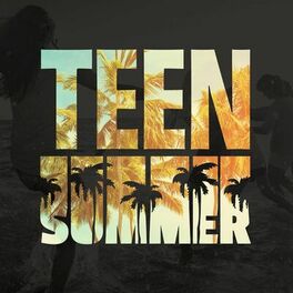 Album cover of Teen Summer