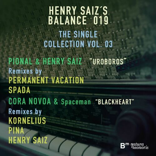 Henry Saiz - Balance 019: The Single Collection, Vol. 3 EP: lyrics and  songs | Deezer