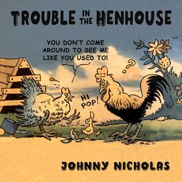 Album cover of Trouble in the Henhouse