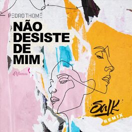 Album cover of Não Desiste de Mim (Salk Remix)
