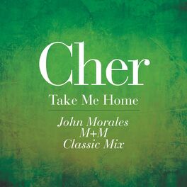 Album cover of Take Me Home (John Morales M+M Classic Mix)