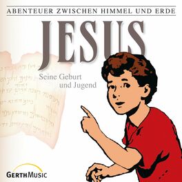 Album cover of 21: Jesus - Seine Geburt und Jugend (Abenteuer zwischen Himmel und Erde)