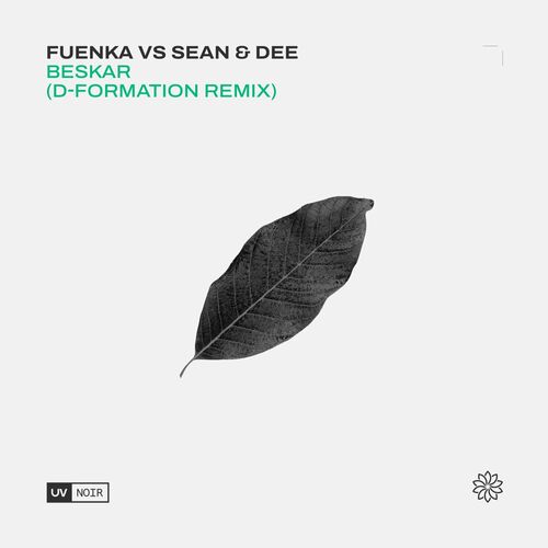 Fuenka vs Sean & Dee - Beskar (D-Formation Remix) (2023) 