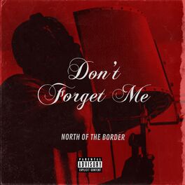 Album cover of Don't Forget Me (feat. dougie, AC BAEZ, Pureverb & No Sleep)