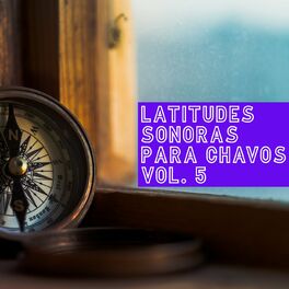 Album cover of Latitudes Sonoras Para Chavos Vol. 5