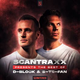 Album cover of Scantraxx presents: Best of D-Block & S-te-Fan