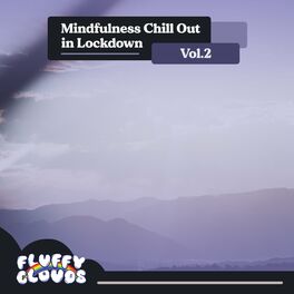 Album cover of Mindfulness Chill Out in Lockdown, Vol. 2