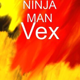 Ninja Man: albums, songs, playlists