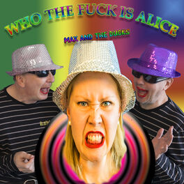 Album cover of Who the Fuck Is Alice