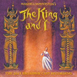 Album cover of The King And I (The 2015 Broadway Cast Recording)