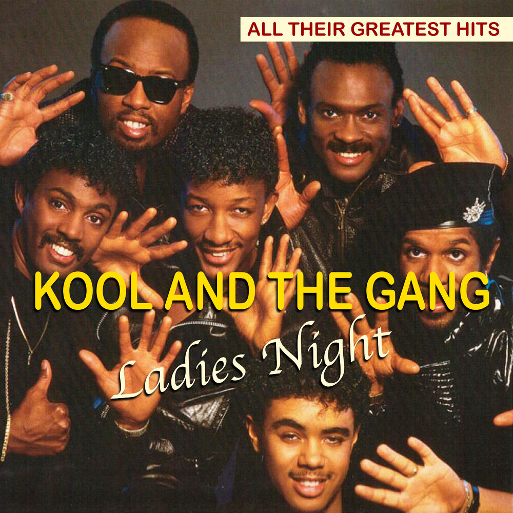 Night gangs. Группа Kool & the gang. Дискография группы Kool & the gang. Kool & the gang - Greatest Hits. Kool the gang Ladies' Night.