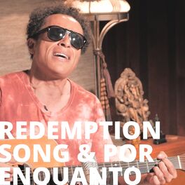 Album cover of Redemption Song & Por Enquanto (Mashup)