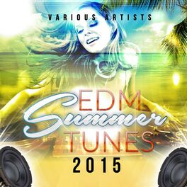 Album cover of EDM Summer Tunes 2015
