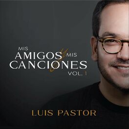 Album cover of Mis Amigos y Mis Canciones, Vol. 1