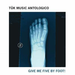 Album cover of Give Me Five by Foot! (Tǔk Music antologico)