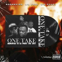 Album cover of One Take Dedicated to DJ Pratt da Catt