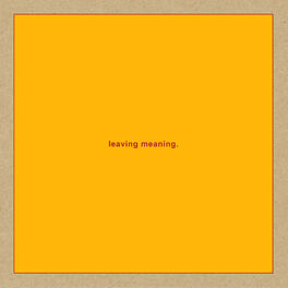 Album cover of leaving meaning.