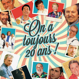 Album cover of On a toujours 20 ans !