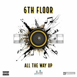 Album cover of All The Way Up