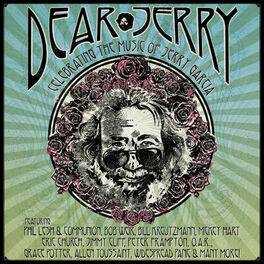 Album cover of Dear Jerry: Celebrating The Music Of Jerry Garcia (Live)
