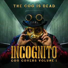 Album cover of Incognito: Cog Covers, Vol. 1