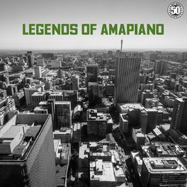Album cover of Legends of Amapiano