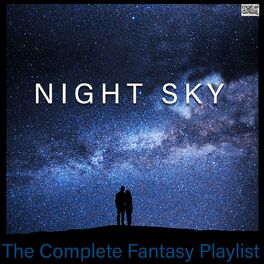 Album cover of Night Sky- The Complete Fantasy Playlist