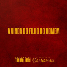 Album cover of Espontâneos Parábolas - A Vinda do Filho do Homem