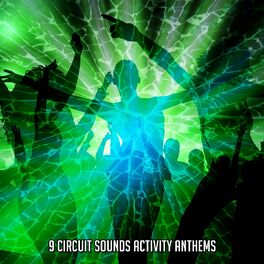 Album cover of 9 Circuit Sounds Activity Anthems